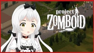 【Project Zomboid】 The First Week of Hell