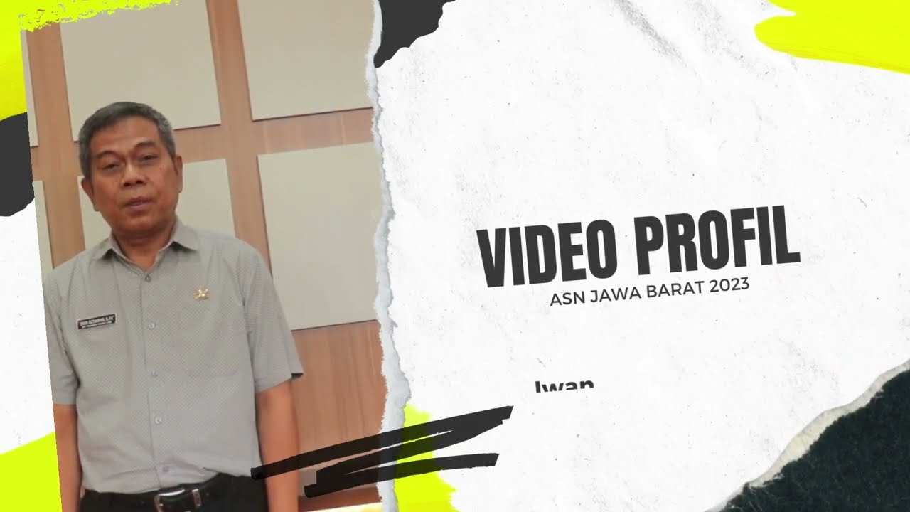 Video Profil ASN Jawa Barat 2023 - Iwan Setiawan - Arsiparis Ahli Muda ...