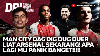 🔴MAN CITY DEG-DEGAN LIAT ARSENAL ADA DECLAN RICE SAMA TIMBER, MAN UTD PANIK BANGET! - DPI - EPS 879