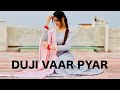 Duji Vaar Pyar Hua | Dance Video By Kanishka Talent Hub