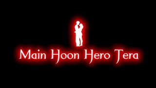 Main Hoon Hero Tera Status | Armaan Malik | Black screen status | Sad Whatsapp Status