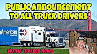 Public Announcement To All Truck Drivers That Watch Mutha Trucker News