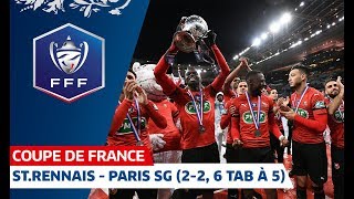 Finale Coupe de France 2019 : Stade Rennais - Paris Saint-Germain (2-2, 6 t.a.b. à 5)