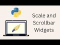 Tkinter Tutorial For Beginners - Scale and Scrollbar Widgets