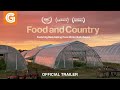 Food and Country | Official Trailer