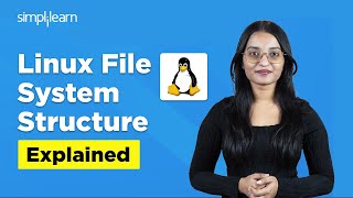 What Is Linux File System | Linux File System Structure Explained | Linux Tutorial | Simplilearn