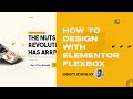 New Elementor Container (Flexbox) - How To Use It To Build A Website