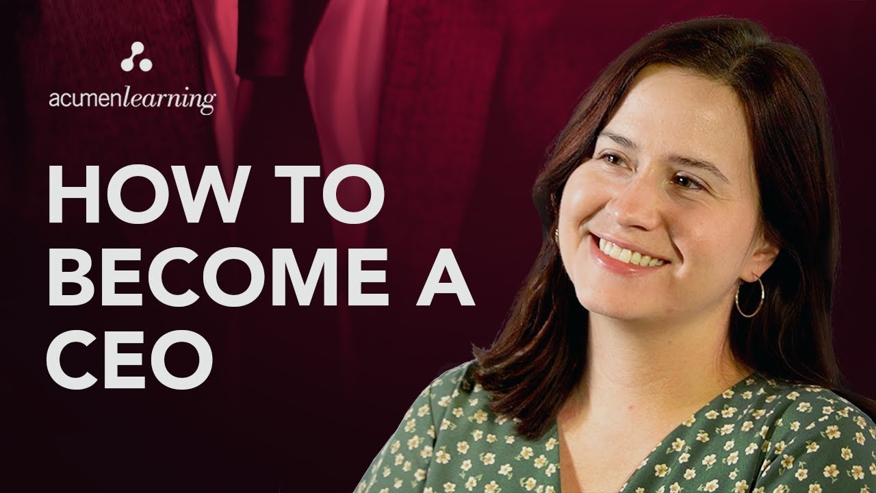 How To Become A Ceo Youtube