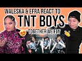 Waleska & Efra react to TNT Boys perform 