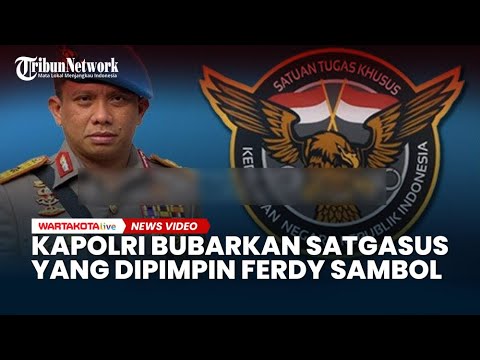 Kapolri Resmi Bubarkan Satgasus Merah Putih Yang Dipimpin Irjen Ferdy ...