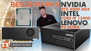 Benchmarks Intel Core i9 13900 \u0026 NVIDIA RTX 4000 Ada on Lenovo P3 Ultra | IT Creations #workstations