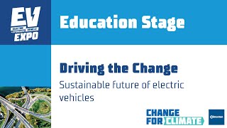 EV Expo: Driving the Change - Sustainable future of electric vehicles