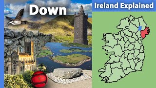 County Down: Ireland Explained
