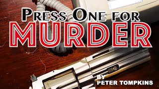 Attn.  Call Center Survivors My Book, Press One for Murder is For Sale On Amazon!