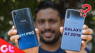 Vivo V11 Pro vs Samsung Galaxy A7 Comparison, Camera, Speed, Design, Battery | GT Hindi