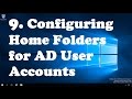 9. Configuring Home Folders for AD User Accounts in Server 2016