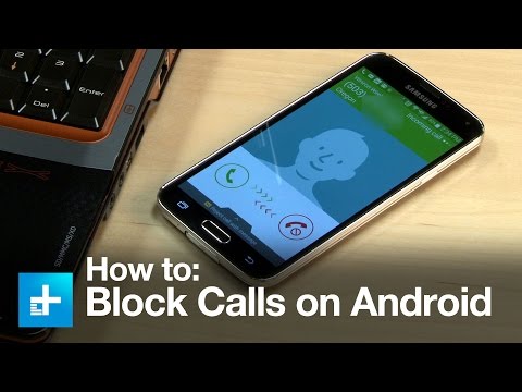 How to Block Calls on an Android Smartphone How to Block Calls on an Android Smartphone