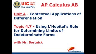 AP Calculus AB - 4.7 Using L'Hopital's Rule for Determining Limits of Indeterminate Forms