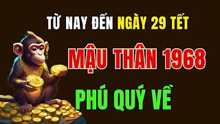 Từ nay đến ngày 29 Tết. Mậu Thân 1968. Tổ Tiên phù Hộ, Phú Quý theo Về, Tết này An hưởng giàu sang