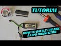 [TUTORIAL] How to SAFELY Change a LIPO Connector