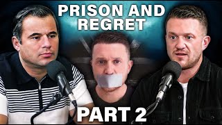 Prison and Regret - Tommy Robinson Part 2