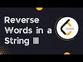 Reverse Words in a String III - Leetcode 557 (Python)