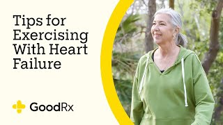 6 Tips for Exercising with Heart Failure | GoodRx