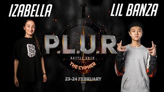 Izabella vs. Lil Banza  | 1/4 | HIP-HOP 1x1 | P.L.U.R. Battle The Cypher