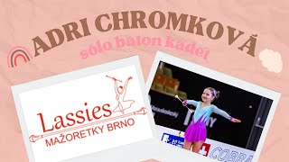 Mažoretky Lassies Brno- Adriana Chromková- Sólo baton kadet- 2024