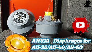 How To Change Ahuja driver unit Diaphragm for Au-35/Au-40/Au-60