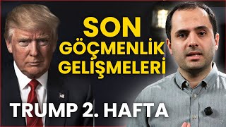 Trump'ın İkinci Haftası | Son Göçmenlik Gelişmeleri