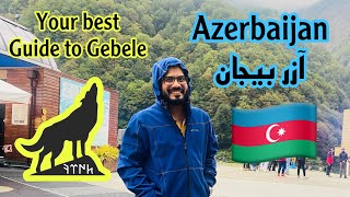 Gabala Tour Guide | Azerbaijan 2022 | VLOG -12 | Episode 02 | Travel With Rizwan |