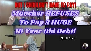 Mooched REFUSES To Pay A HUGE Debt!