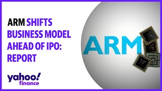 Arm shifts business model ahead of IPO: Report