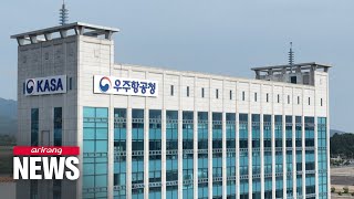 New Korea AeroSpace Administration begins operation in Sacheon City