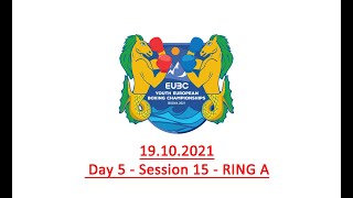 EUBC Youth European Boxing Championships - Budva 2021 - Day 5, Session 15, Ring A
