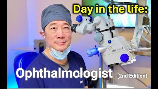 Day in the life - Ophthalmologist (Eye Surgeon). Part 2. Shannon Wong, MD.