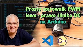 Zrób to sam - Prosty Sterownik PWM Lewo-Prawo dla Silnika DC na Arduino 🤔😀👍