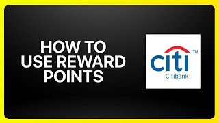 How To Use Citibank Reward Points Tutorial