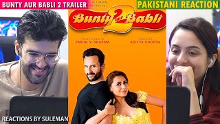 Pakistani Couple Reacts To Bunty Aur Babli 2  Trailer | Saif Ali Khan, Rani Mukerji, Siddhant C