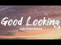 Suki Waterhouse - Good Looking (Lyric)