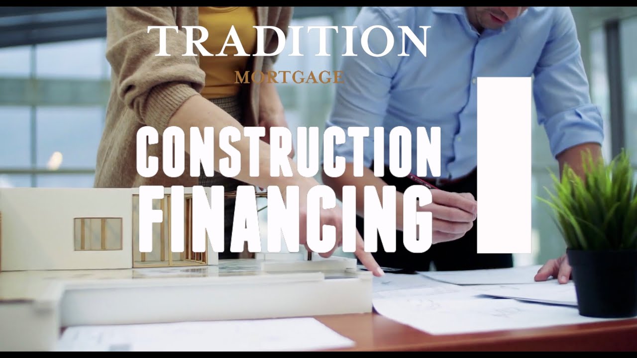 Construction Financing Youtube