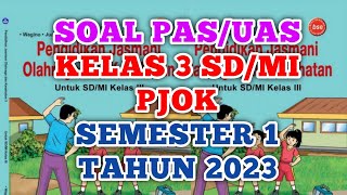 Soal UAS/PAS PJOK Kelas 3 Semester 1 Tahun 2023  #PJOK  #Kelas3 #semester1