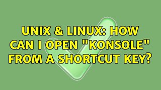 Unix \u0026 Linux: How can I open \