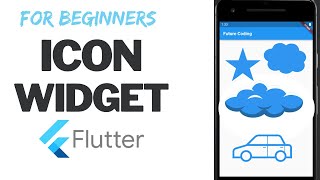 Flutter Icon Widgets || Icon widget || Future Coding