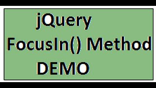 FOCUSIN METHOD IN JQUERY DEMO