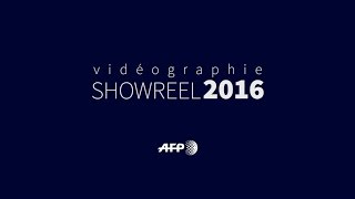 AFP Vidéographie Showreel 2016