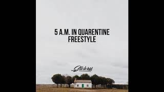 Slick Kid - 5 A.M in Quarantine Freestyle