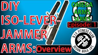 Omega Arms: Episode 1 - DIY ISO - LEVER - JAMMER Arms OVERVIEW
