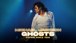 GHOSTS | Live at HIStory World Tour (Fanmade) | Michael Jackson